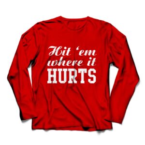 Hit 'Em Where It Hurts/  RTB Jalen Long Sleeve Tee
